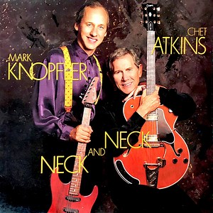 Mark Knopfler And Chet Atkins - Neck And Neck
