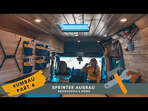 DREHKONSOLE FÜR UNSEREN BEIFAHRERSITZ & NEUE MÖBEL | Sprinter Ausbau Teil 4