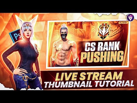 How To Make Free Fire Live Stream Thumbnail In Android | Cs Rank Push Thumbnail Tutorial
