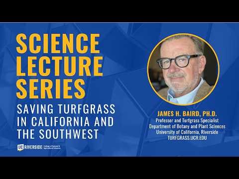 Science Lecture Series 2026: Saving Turfgrass in California and the Southwest
