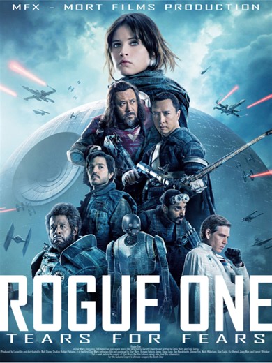 Rogue One: A Star Wars Story - Emotional Edit