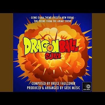 Dragon Ball Super - Genki Dama Theme (Vegeta New Form) - Main Theme