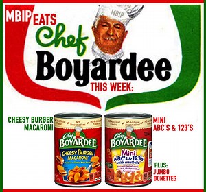 MBIP Eats Chef Boyardee - This Week: Cheesy Burger Macaroni and Mini ABC’s & & 123’s - Plus: Hostess Jumbo Donettes! — Meanwhile, Back In Peoria...