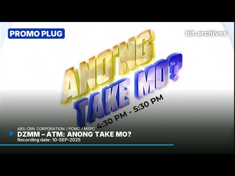 DZMM - ATM: Anong Take Mo? Promo Plug [10-SEP-2025]