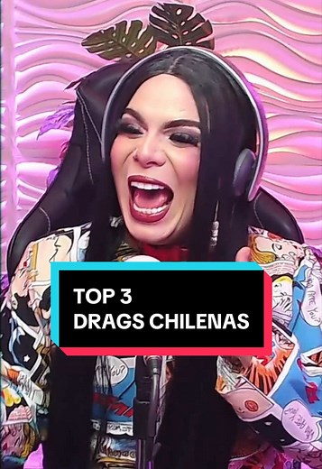 Top 3 Drags Chilenas: La Opinión de Dani Dali