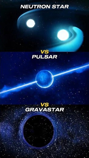 Neutron Star vs Pulsar vs Gravastar 💀🤯 | #space #video #shorts