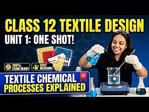 Class 12 TEXTILE DESIGN Unit 1 (ONE SHOT)| Full Revsiion | Most Important Question| PYQs
