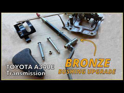 Toyota 4Runner / A340E wobbly automatic transmission gear selector level upgrade w/ BRONZE bushings
