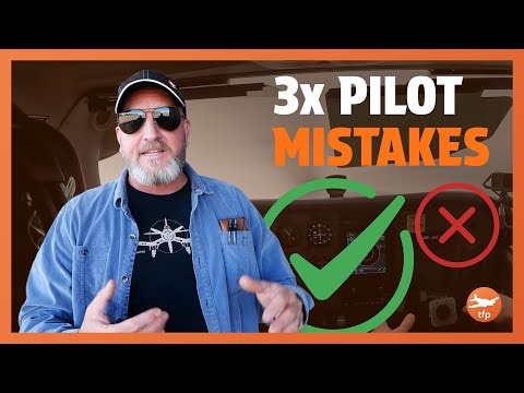 3 Common PILOT MISTAKES To AVOID Flying Airplanes During Flight Training or After. NO PILOT ERROR