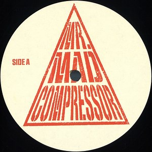 Mr Mad Compressor - Mr Mad Compressor