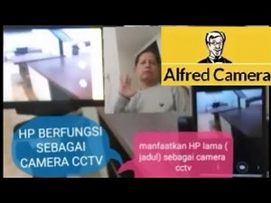 TUTORIAL HOW TO HANDPHONE WORK AS A CCTV CAMERA