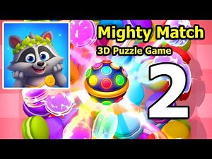 Mighty Match - 3D Matching Game Gameplay Walkthrough Part 2 | iOS, Android, Casual - Puzzle Game