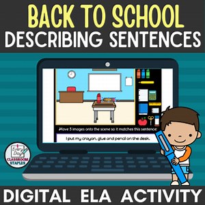 Back to School Google Slides Writing Activity - Creating Descriptive Sentences