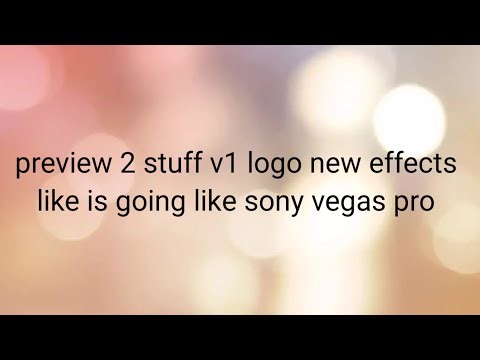 How to make preview 2 stuff v1 logo new effects on sony vegas pro sponsored by klasky csupo