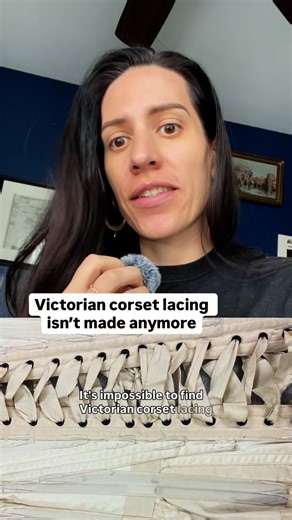Cinch and Charm | It’s impossible to buy authentic Victorian corset lacing today—or so I thought. ✂️ I pulled examples from museum collections and tracked... | Instagram