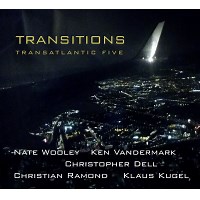 Transatlantic Five: Transitions album review @ All About Jazz