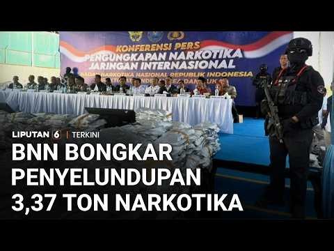 BNN dan Bea Cukai Bongkar Penyelundupan 3,37 Ton Narkotika Jaringan Internasional | Liputan 6