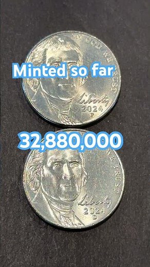 2024 P & D Jefferson Nickel LOW MINTAGE RARE?