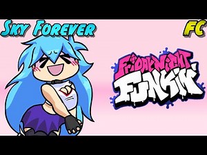 VS Skyblue [Fan-Made Demo] Sky Forever (FC) - Friday Night Funkin' Mod