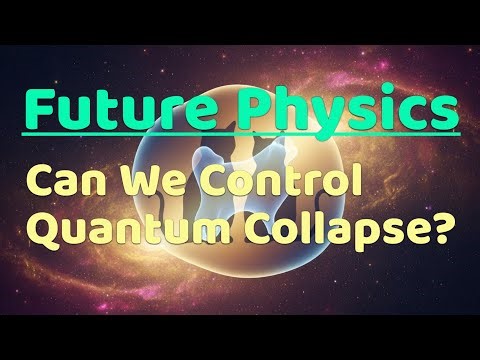 Future Physics: Can We Control Quantum Collapse? ‪@AyushKaari‬