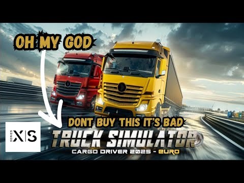 TRUCK SIMULATOR CARGO DRIVER 2025 - EURO | XBOX SERIES X