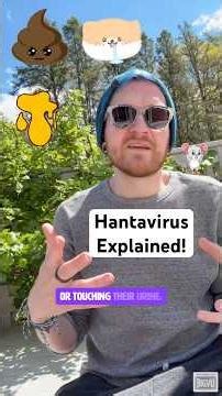 Hantavirus explained!