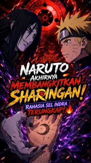 Naruto Finally Awakens the Sharingan! The Secret of Indra Cells Revealed! 🔥