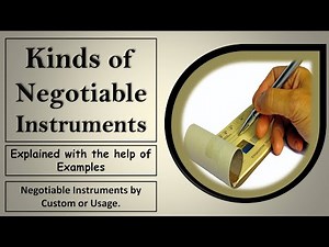 Kinds of Negotiable Instruments || Negotiable Instruments Act,1881 ||