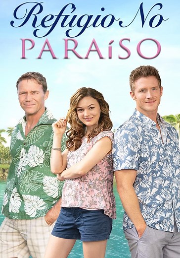 Refúgio no Paraíso filme - Veja onde assistir