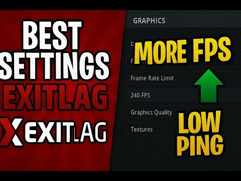 BEST SETTINGS EXITLAG ( More FPS and Low Ping )