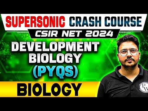 CSIR NET Life Sciences : CSIR NET Development Biology PYQs for CSIR NET Exam 2024