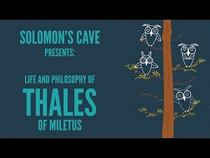 Life and Philosophy of Thales