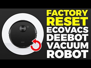 How To Factory Reset Ecovacs deebot Vacuum Robot