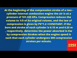 the beginning of the compression stroke of a two - cylinder internal combustion engine the air is