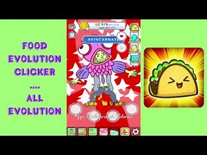 Food Evolution - Clicker Game - All Evolution