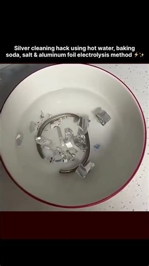 Silver cleaning hack using hot water, baking soda, salt & aluminum foil — electrolysis method ⚡✨