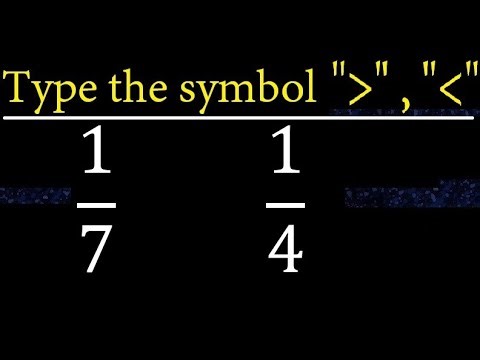 1/7 or 1/4 is greater than , less than , equal to . comparison of fractions