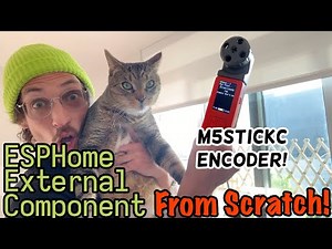 Building a ESPHome External Component From Scratch!