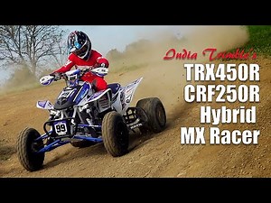 Honda TRX450R CRF250R Hybrid MX ATV Review: India Trimbles National #4 Race Quad.