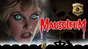 MOVIE POLICE – EP. 11 – MAUSOLEUM (1983)