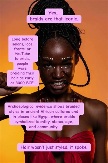 Braids aren’t a trend, they’re a 5,000-year-old tradition. #BraidsHistory #HairFacts #HairCulture