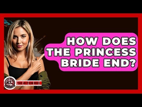 How Does The Princess Bride End? - The Action Reel