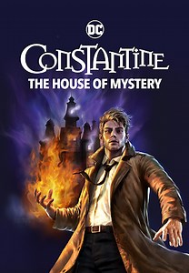 DC Showcase: Constantine - The House of Mystery - Movies on Google Play