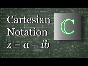 Cartesian Notation of Complex Numbers: Vectors on the Argand Diagram: Lesson 2