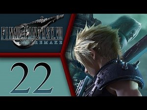 Final Fantasy VII Remake playthrough pt22 - It All Comes Crashing DOWN!