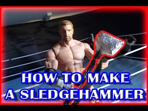 HOW TO MAKE A SLEDGEHAMMER FOR WWE FIGURES