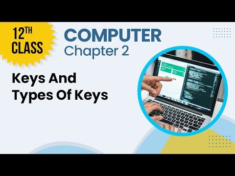Keys And Types Of Keys - Computer Class 12th - Lecture 8