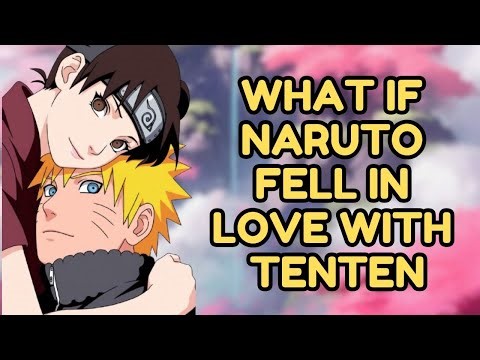What If Naruto Fell In LoveWith Tenten| Part 2 Naruto X Tenten