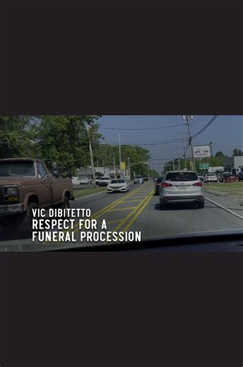 Respect for a funeral procession | Vic DiBitetto