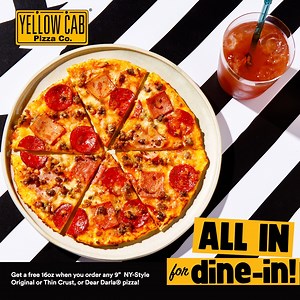 Dine in and your drinks are on us! Get a free 16 oz drink when you order any 9” NY-Style Original or Thin Crust, or Dear Darla® pizza! Choose from House Blend Iced Tea, Mountain Dew, or Pepsi for your drink. Exclusively available for dine-in transactions from January 10 to December 31, 2022. #YouDoYou Per DTI Fair Trade Permit No. FTEB 130571 Series of 2021 | Yellow Cab Pizza Co.